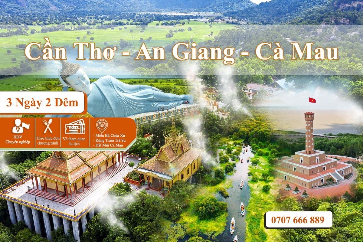 Cần Thơ – An Giang – Sóc Trăng – Bạc Liêu – Cà Mau